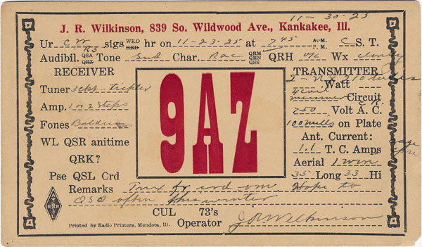 1925 QSL card of J.R. Wilkinson, 9AZ, Kankakee, IL